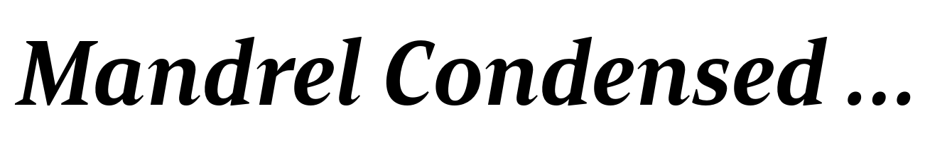 Mandrel Condensed Ex Bold Italic